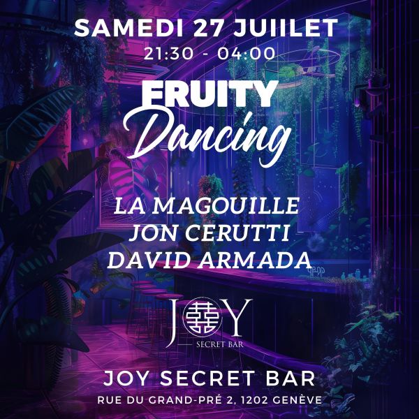 Samedi 27 Juillet – Fruity Dancing